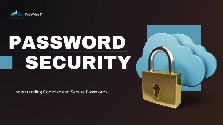 Digital graphic featuring the title 'PASSWORD SECURITY' with the subtitle 'Understanding Complex and Secure Passwords' on a dark background. A golden padlock is shown in front of blue cloud icons, symbolizing cloud data protection. The logo 'PathWise IT' appears in the top left corner, indicating the organization behind the content.