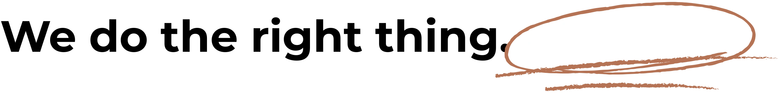 Bold text reading “We do the right thing. ALWAYS.” with “ALWAYS” emphasized in white uppercase letters inside a red oval. The design conveys a strong, values-driven message about integrity, consistency, and unwavering commitment to ethical action.